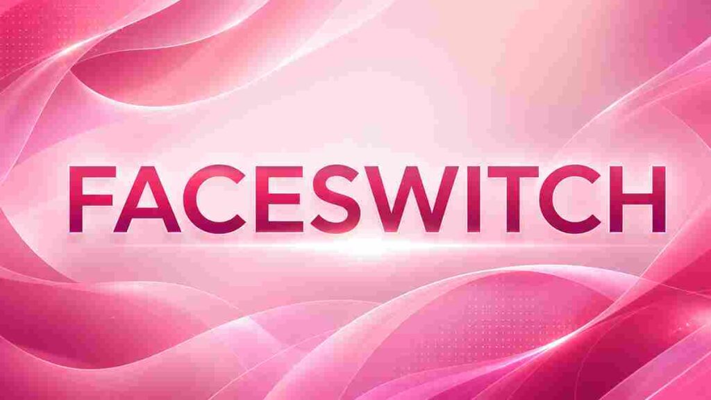 FACESWITCH　フェイススイッチ